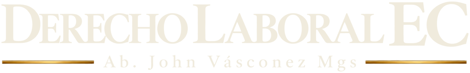 Derecho Laboral EC · Ab. John Vásconez Mgs