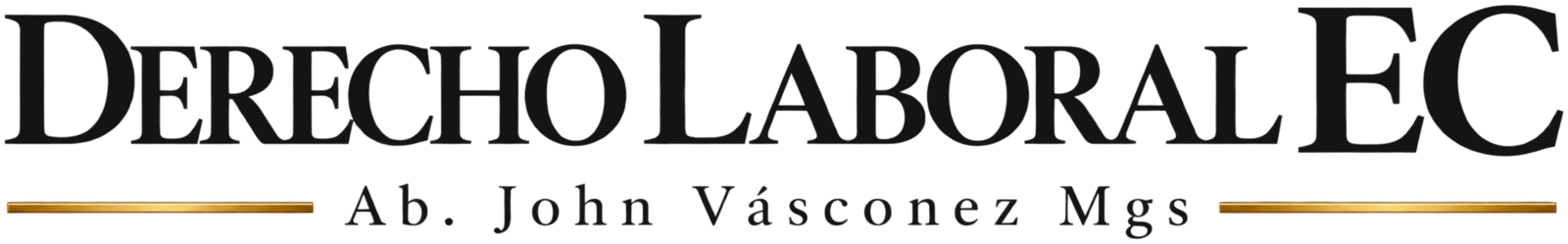 Derecho Laboral EC · Ab. John Vásconez Mgs